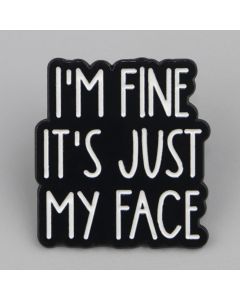 Funny Sarcastic Quotes Enamel Pins I'M FINE Brooches for Women Men Lapel Pins Fashion Jewelry Backpack Accessories Friends Gift