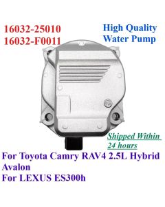 16032-25010 1603225010 16032F0011 For Toyota RAV4 Camry RAV4 Hybrid ES300h Engine Cooling Electric Water Pump 16032-F0011